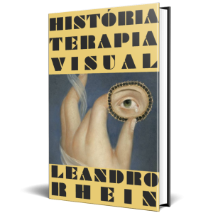 História da Terapia Visual e Ortóptica" - Prof. Leandro Rhein