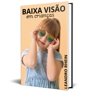 A Criança Com Baixa Visão: Um Guia para Pais